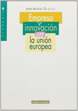 Empresa e innovación en la Unión Europea