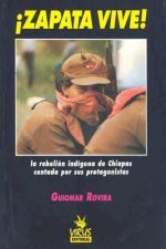 Zapata vive : la rebelión indígena de Chiapas contada por sus protagonistas