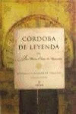 Córdoba de leyenda : historias y leyendas de Córdoba