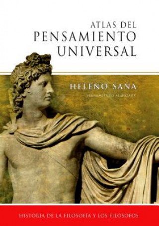 Atlas del pensamiento universal : historia de la filosofía y los filósofos