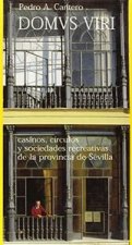 Domus viri. Casinos, círculos y sociedades recreativas de la Provincia de Sevilla