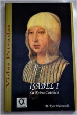 Isabel I, la reina católica