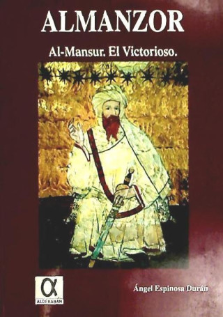 Almanzor, Al-Mansur el victorioso