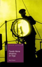 Cando Verne amarrou en Vigo