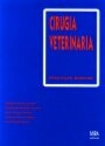 Cirugía veterinaria : prácticas básicas