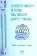 El proyecto educativo de centro para educación infantil y primaria : (un caso práctico)