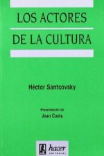 Los actores de la cultura