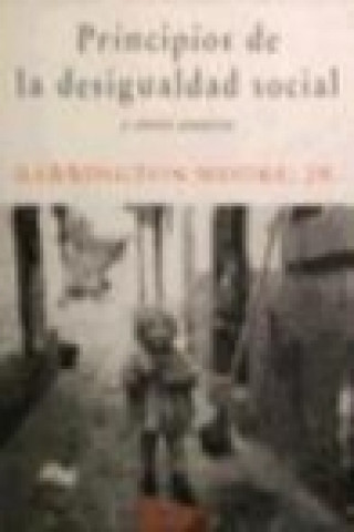 Principios de la desigualdad social y otros ensayos : ensayos sobre moral económica y desigualdad