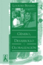 Género, desarrollo y globalización : por una ciencia económica para todas las personas