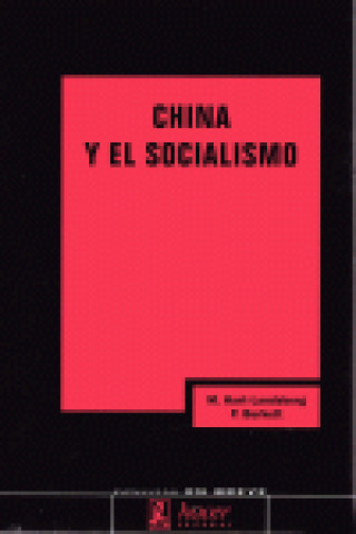 China y el socialismo : reformas de mercado y lucha de clases