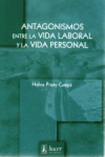 Antagonismos entre la vida laboral y la vida personal