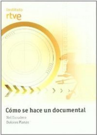 Cómo se hace un documental