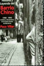 Historia y leyenda del Barrio Chino