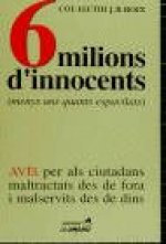 6 milions d'innocents : menys uns quants espavilats