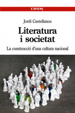 Literatura i societat : La construcció d'una cultura nacional