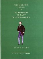 Un marido ideal ; El abanico de Lady Windermere