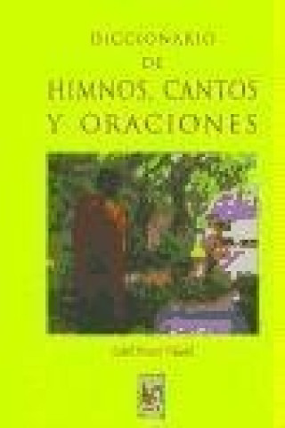 Diccionario de himnos, cantos y oraciones