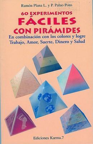 Sesenta experiencias fáciles con pirámides
