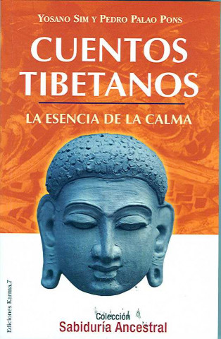 Cuentos tibetanos : la esencia de la calma