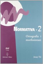 Normativa 2. Ortografia i morfoxintasi