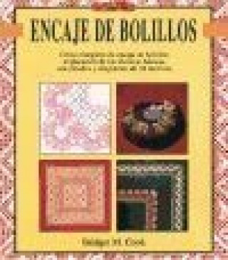 El encaje de bolillos : curso completo de encaje...