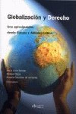 Globalización y derecho : una aproximación desde Europa y América Latina