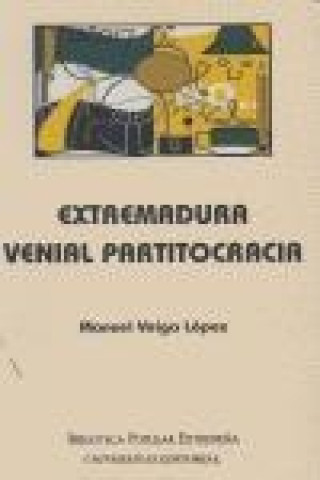 Extremadura, venial partitocracia