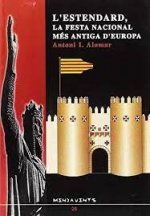 L'Estendard, la festa nacional més antiga d'Europa
