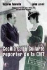 Cecilia G. de Guilarte, reportera de la CNT : sus crónicas de guerra