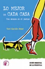 Lo mejor de cada casa : una semana en el parque : guión original de la película