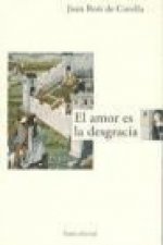 El amor es la desgracia