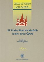 Teatro Real de Madrid : futuro teatro de la Ópera