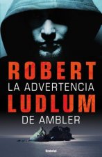 La Advertencia de Ambler = The Ambler Warning