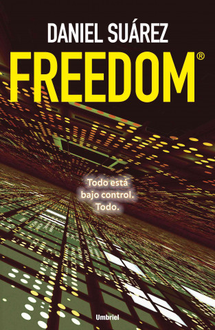 Freedom: Todo Esta Bajo Control, Todo