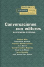 Conversación con editores : en primera persona