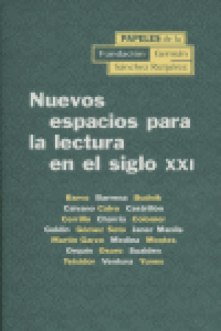 Nuevos espacios para la lectura en el siglo XXI : II Encuentro Iberoamericano, celebrado en Madrid, el 22, 23 y 24 de noviembre de 2001