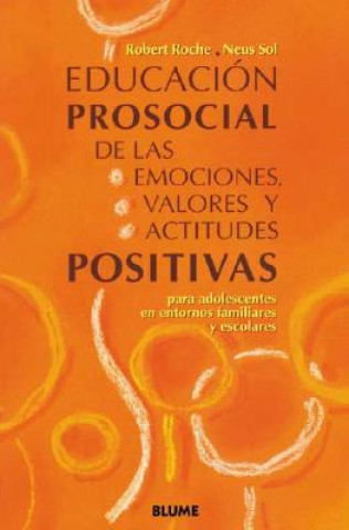 Educación prosocial de las emociones, valores y actitudes positivas