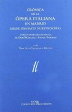 Crónica de la ópera italiana en Madrid : desde 1738 hasta nuestros días