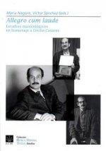 Allegro Cum Laude: Estudios Musicológicos en homenaje a Emilio Casares