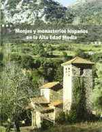 Monjes y monasterios hispanos en la Alta Edad Media