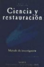 Ciencia y restauración : método de investigación