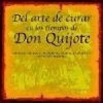 Del arte de curar en los tiempos de Don Quijote