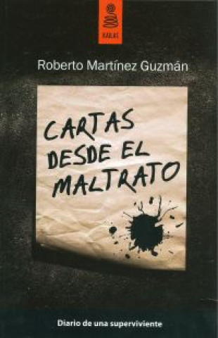 Cartas desde el maltrato : diario de una víctima