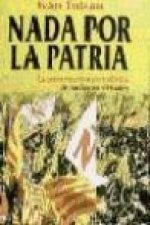 Nada por la patria : la construcción periodística de naciones virtuales