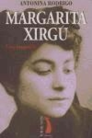 Margarita Xirgu : una biografía