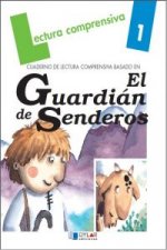 El guardián de senderos. Cuaderno de lectura comprensiva