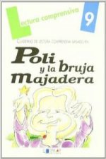 Poli y la bruja majadera. Cuaderno de lectura comprensiva