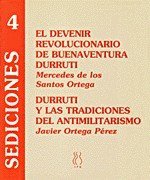 El devenir revolucionario de Buenaventura Durruti : Durruti y las tradiciones del antimilitarismo