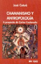 Chamanismo y antopología : a propósito de Carlos Castaneda