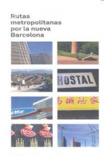 Rutas metropolitanas por la nueva Barcelona